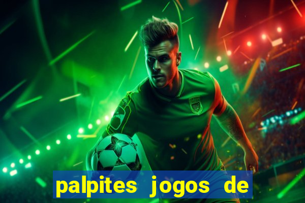 palpites jogos de quarta feira